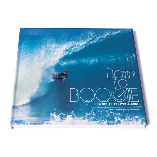 Born to Boogie - legends of bodyboarding