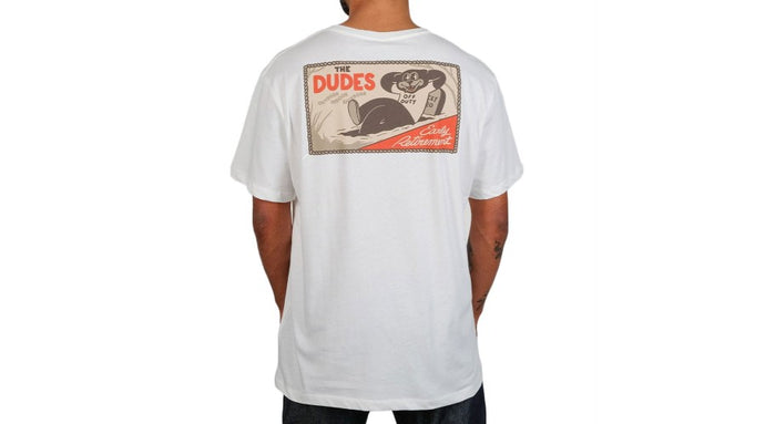 The Dudes Early retirement tee shirt